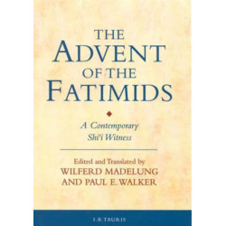 [PB] The Advent of the Fatimids: A Contemporary Shiʿi Witness
