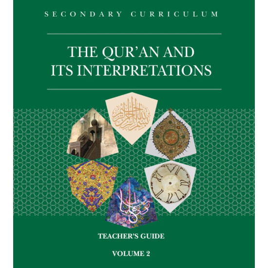 The Quran and Its Interpretations Teachers Guide Volume 2